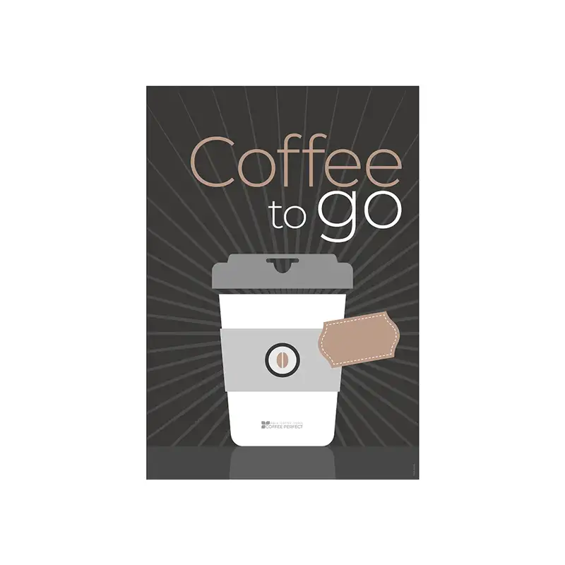 Coffee to go Poster Coffee to go Poster